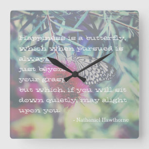 Happiness is a Butterfly - Inspiring Quote Square Wall Clock