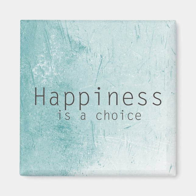 Happiness is a Choice Magnet (Front)