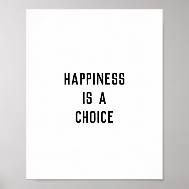 Happiness Is a  Choice Poster (Front)