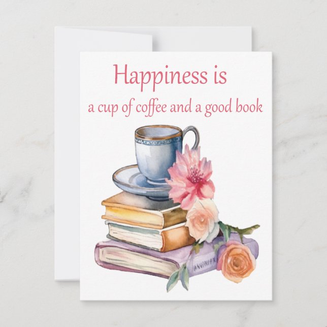 Happiness is a cup of coffee and a good book card (Front)