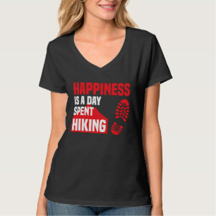 Happiness Is A Day Spent Hiking  Hike Saying T-Shirt