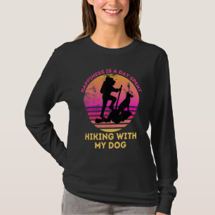 Happiness Is A Day Spent Hiking With My Dog Funny T-Shirt