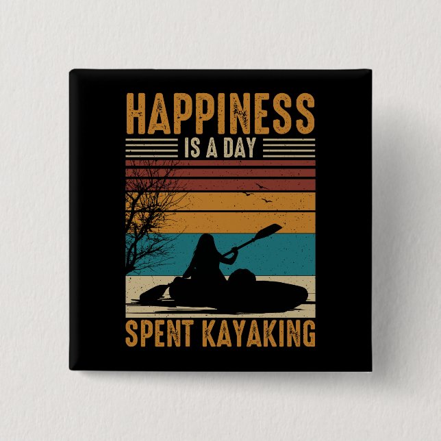 Happiness is a Day Spent Kayaking 15 Cm Square Badge (Front)