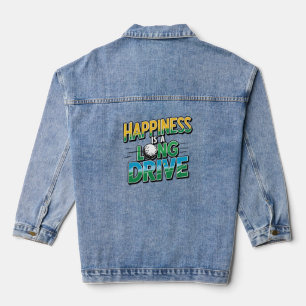 Happiness is a Long Drive, Golf Denim Jacket
