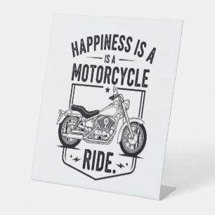Happiness is a Motorcycle Ride.jpg Pedestal Sign