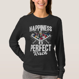 Happiness Is A Perfect Rack Billiards Player Pool  T-Shirt
