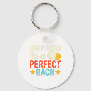 Happiness Is A Perfect Rack - Fun Pool Billiards Key Ring