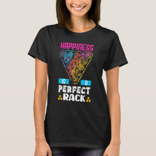 Happiness Is A Perfect Rack   Pool Billiard Player T-Shirt