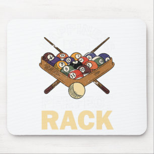 Happiness Is A Perfect Rack Pool Player Pool Cue B Mouse Pad