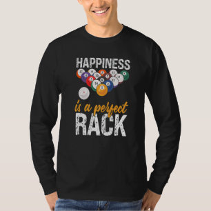 Happiness Is A Perfect Rack Sport Games Billiards T-Shirt