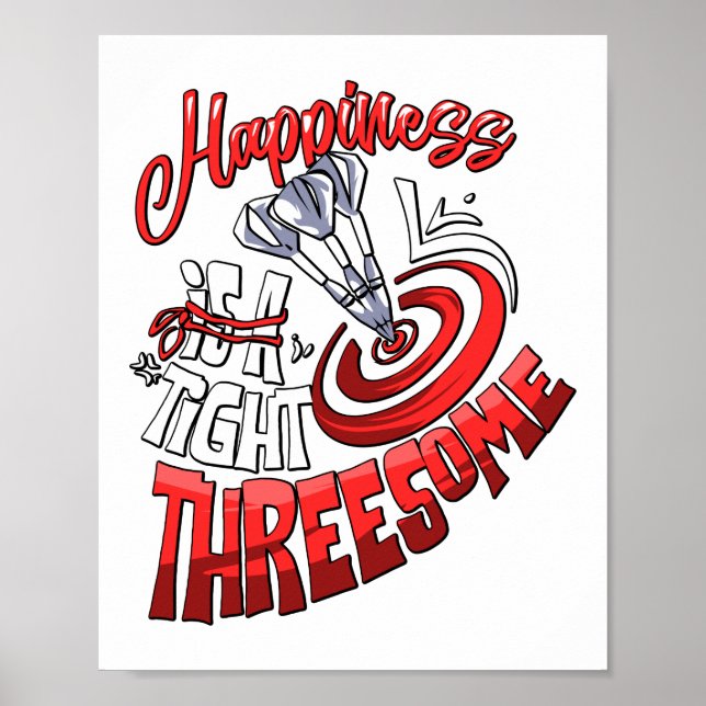 Happiness Is A Tight Threesome Darts Player Poster (Front)