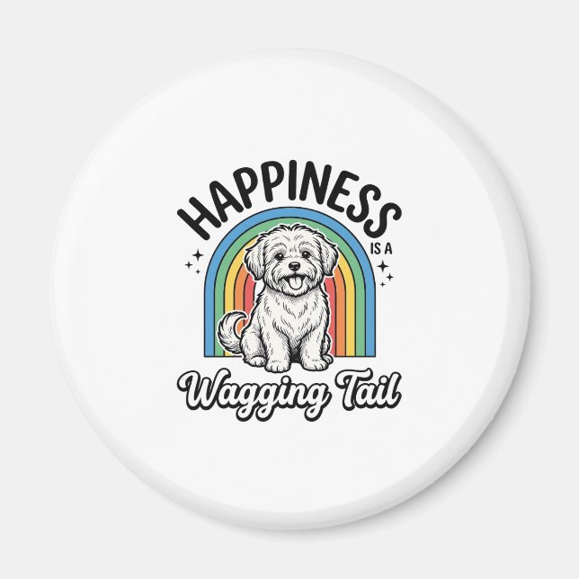 Happiness Is a Wagging Tail Dog Lover Design_1 Magnet (Front)