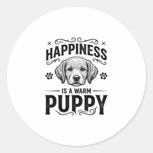 Happiness Is A Warm Puppy Vintage Dog Shirt Design Classic Round Sticker
