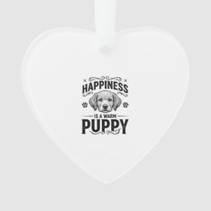 Happiness Is A Warm Puppy Vintage Dog Shirt Design Ornament