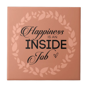 Happiness Is An Inside Job Blush Wreath Tile