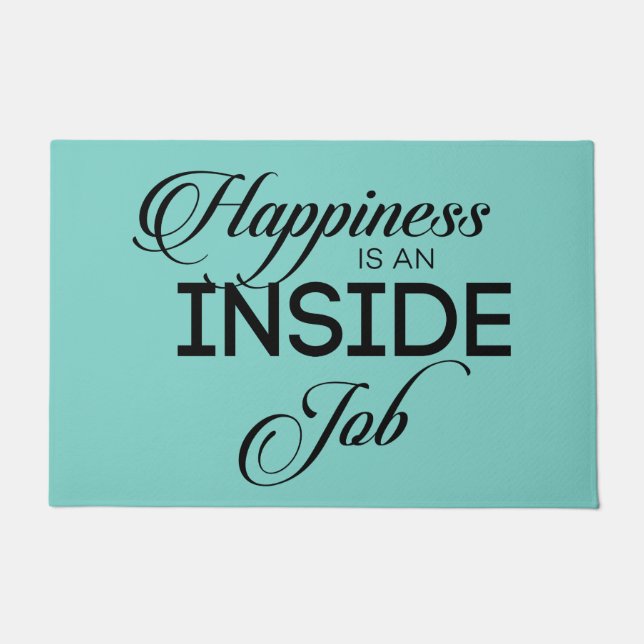 Happiness Is An Inside Job Doormat (Front)