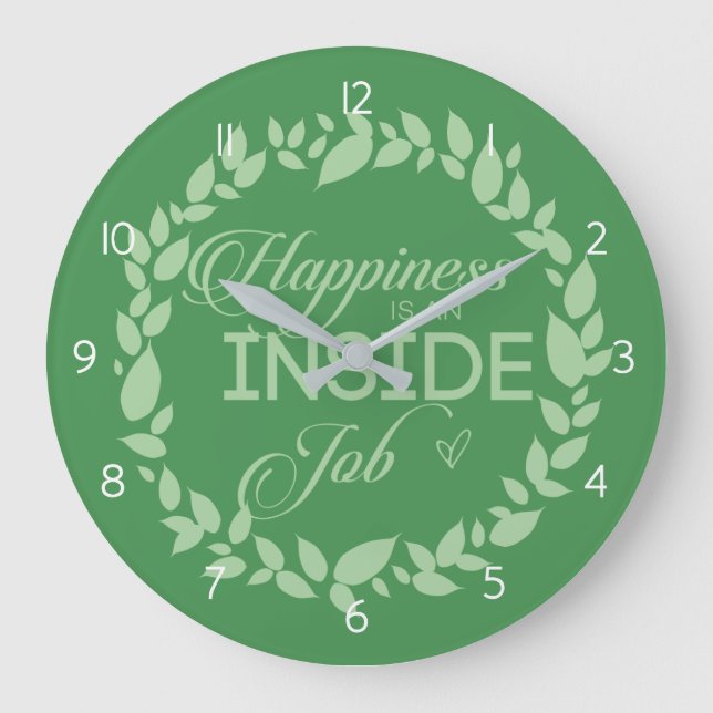 Happiness Is An Inside Job Green Wreath  Large Clo Clock (Front)
