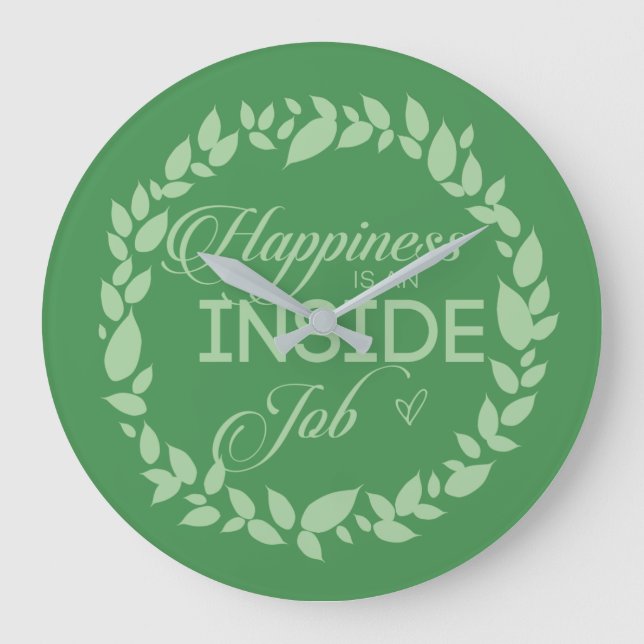 Happiness Is An Inside Job Green Wreath  Large Clock (Front)
