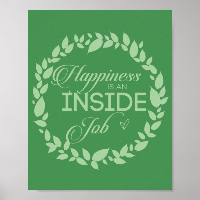 Happiness Is An Inside Job Green Wreath Poster (Front)