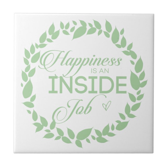 Happiness Is An Inside Job Green Wreath Tile (Front)
