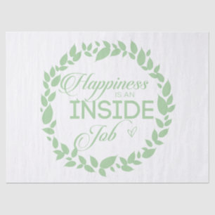 Happiness Is An Inside Job Green Wreath Tissue Paper