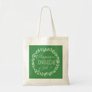 Happiness Is An Inside Job Green Wreath Tote Bag