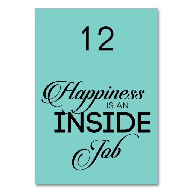 Happiness Is An Inside Job Table Number (Front)