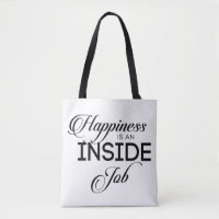 Happiness Is An Inside Job