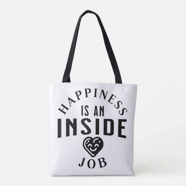 Happiness is an inside job tote bag (Back)