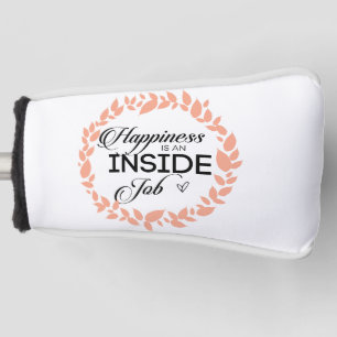 Happiness Is An Inside Job Wreath Golf Head Cover