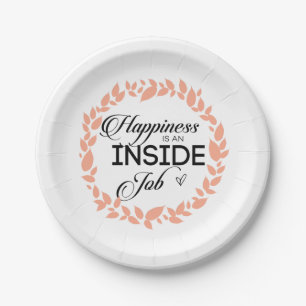 Happiness Is An Inside Job Wreath Paper Plate