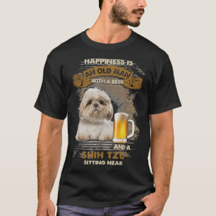 Happiness Is An Old Man With A Beer And A Shih Tzu T-Shirt