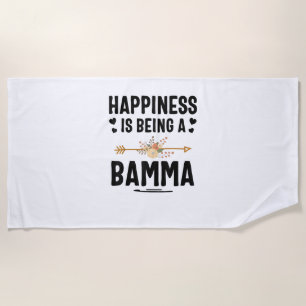 Happiness Is Being A Bamma Thanksgiving Christmas  Beach Towel