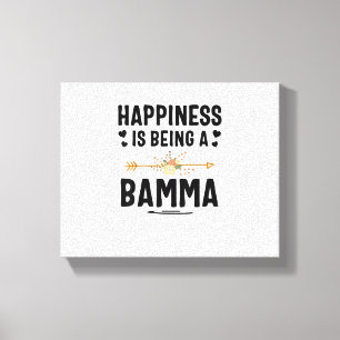 Happiness Is Being A Bamma Thanksgiving Christmas  Canvas Print