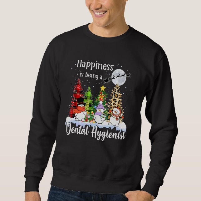Happiness Is Being A Dental Hygienist Christmas Tr Sweatshirt (Front)