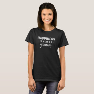 Happiness Is Being A Grammy. T-Shirt