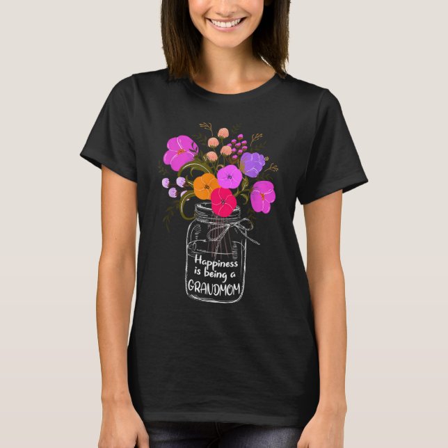 Happiness Is Being A Grandmom Gift Grandma Mum Flo T-Shirt (Front)