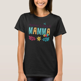 Happiness Is Being A Mamma Women Floral Decor Mum T-Shirt