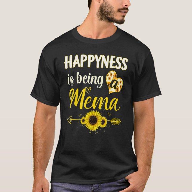 Happiness Is Being A Mema Sunflower Grandma Mother T-Shirt (Front)
