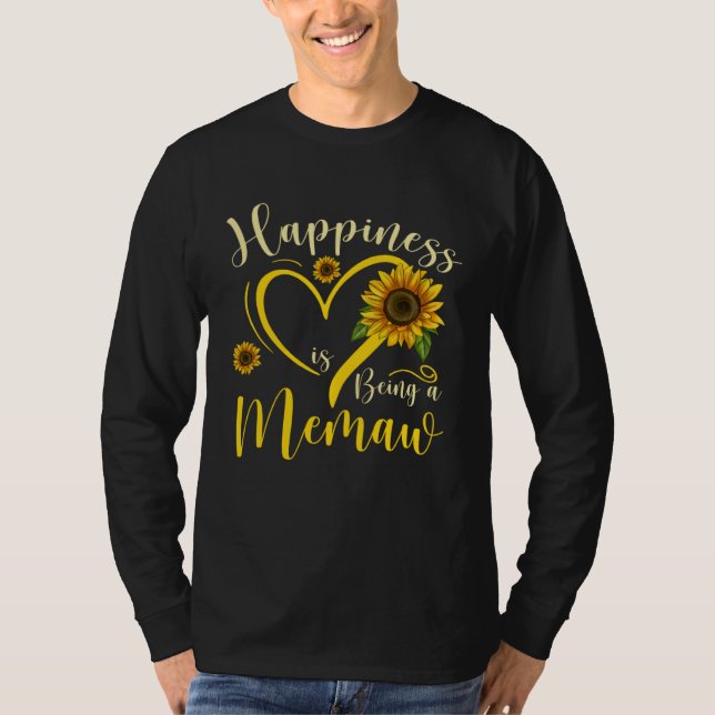 Happiness Is Being A Memaw Sunflower Mother's Day  T-Shirt (Front)