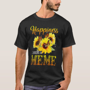 Happiness Is Being A Meme Butterfly Sunflowers T-Shirt