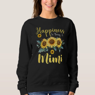 Happiness Is Being A Mimi Sunflower Mother's Day G Sweatshirt
