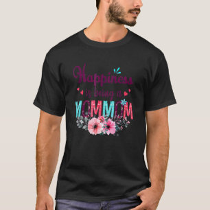 Happiness Is Being A Mommom Ever Women Floral Deco T-Shirt