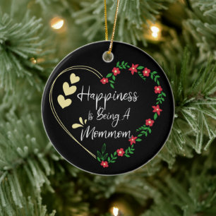 Happiness Is Being A Mommom Funny New Grandma Cute Ceramic Tree Decoration