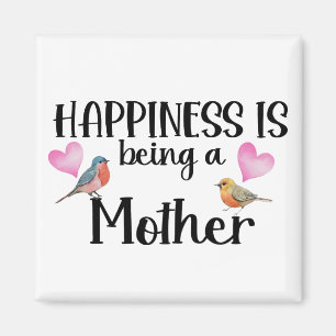Happiness Is Being A Mother Birds Heart Mum Gift Magnet