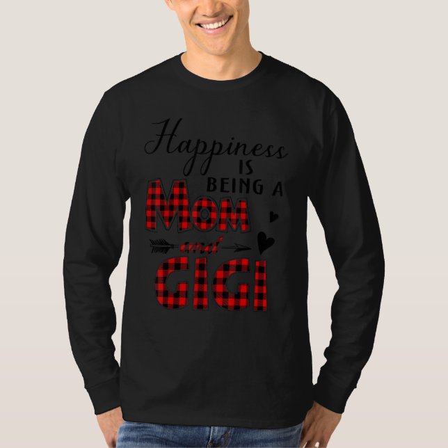 Happiness Is Being A Mum And Gigi Buffalo Plaid An T-Shirt (Front)