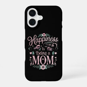 Happiness Is Being A Mum Mother's Day iPhone 16 Case