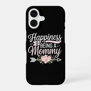 Happiness Is Being A Mummy Floral Mother’s Day iPhone 16 Case