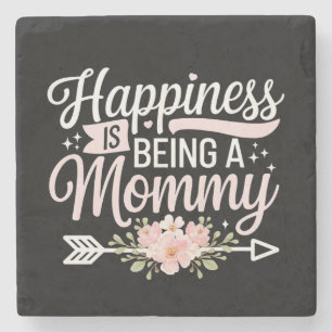 Happiness Is Being A Mummy Floral Mother’s Day Stone Coaster