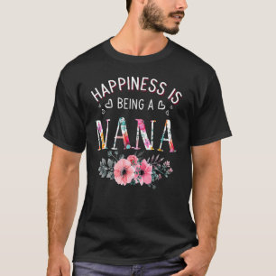 Happiness Is Being A Nana Nana Mother's Day T-Shirt